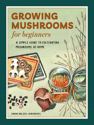 cover image of Growing Mushrooms for Beginners